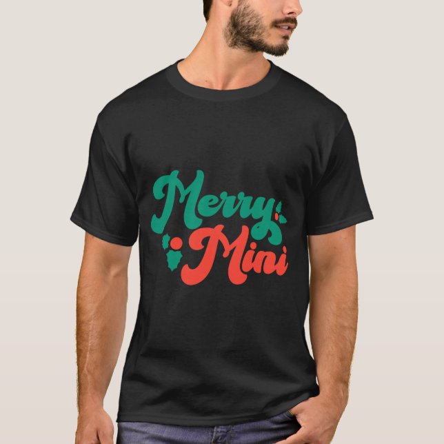 Christmas Merry Mini Cute Modern Tygraphy Script B T-Shirt (Front)