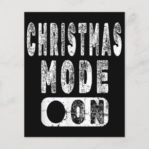 Christmas Mode On - Fun Christmas Holiday