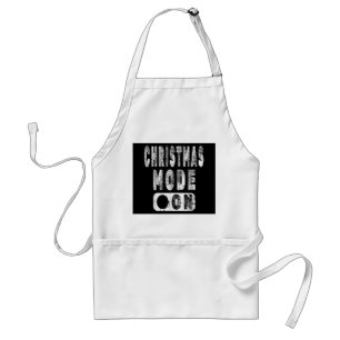 Christmas Mode On - Fun Christmas Holiday Standard Apron
