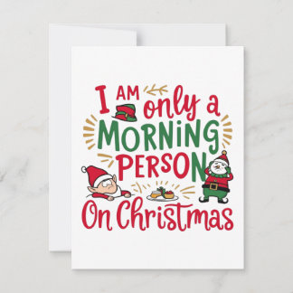 Christmas Morning Enthusiast  Holiday Card