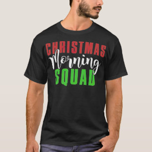 Christmas Morning Squad dental hygienist africa T-Shirt