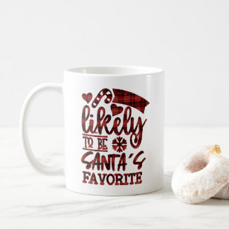 Christmas Most Likely Santas Favourite Personalise Coffee Mug