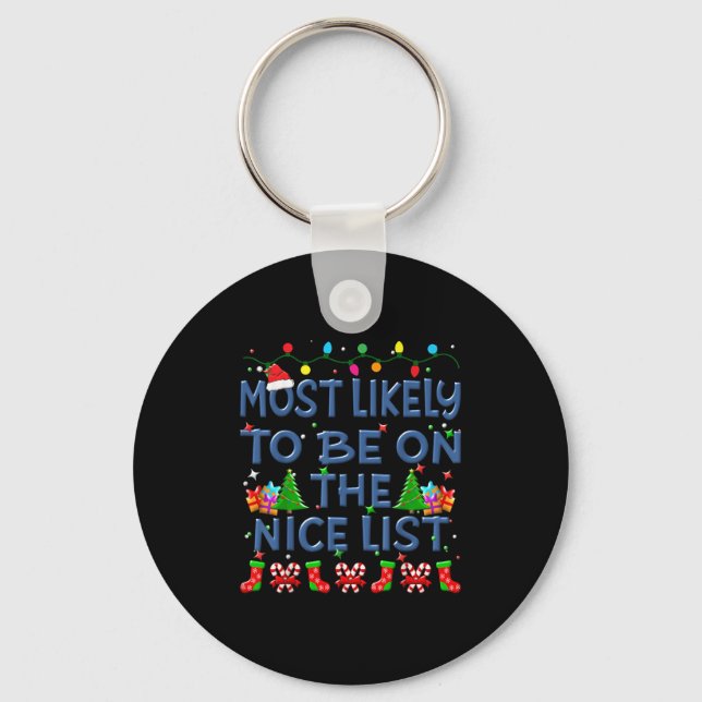 Christmas Most Likely To Be On The Nice List Famil Key Ring (Front)