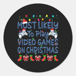 Christmas Most Likely To Play Video Games On Chris Classic Round Sticker