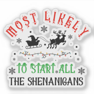 Christmas Most Likely to Start All the Shenanigans