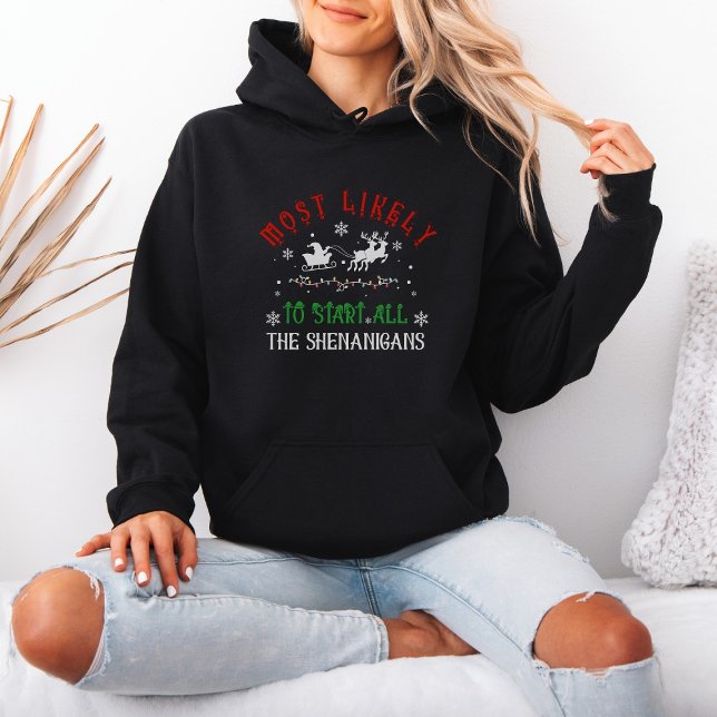Christmas Most Likely to Start All the Shenanigans Hoodie (Creator Uploaded)