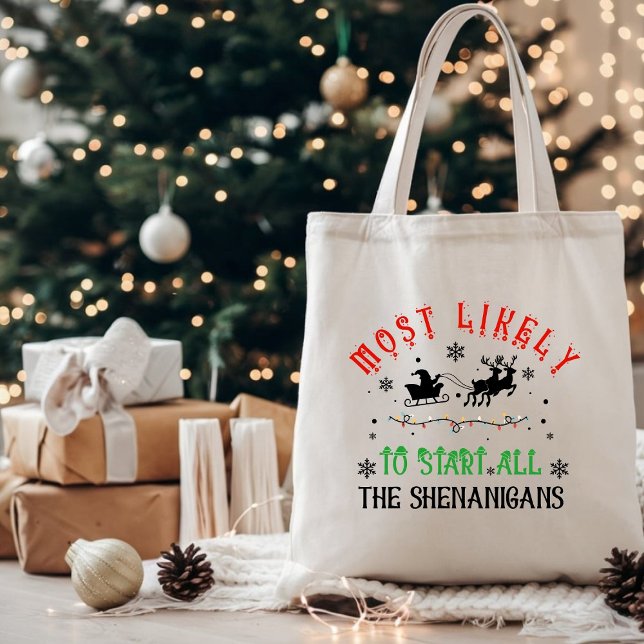 Christmas Most Likely to Start All the Shenanigans Tote Bag (Creator Uploaded)
