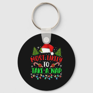 Christmas Most Likely To Take A Nap Family Matchin Key Ring