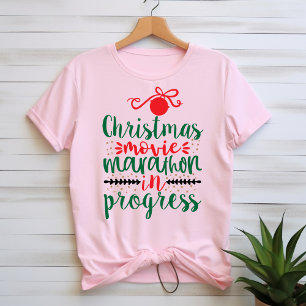 Christmas movie marathon in progress T-Shirt