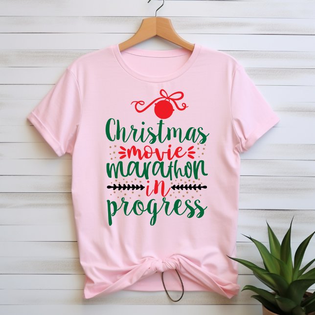 Christmas movie marathon in progress T-Shirt (Creator Uploaded)