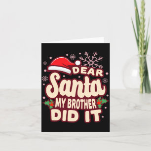 Christmas My Brother Did It Funny T Shirt Card