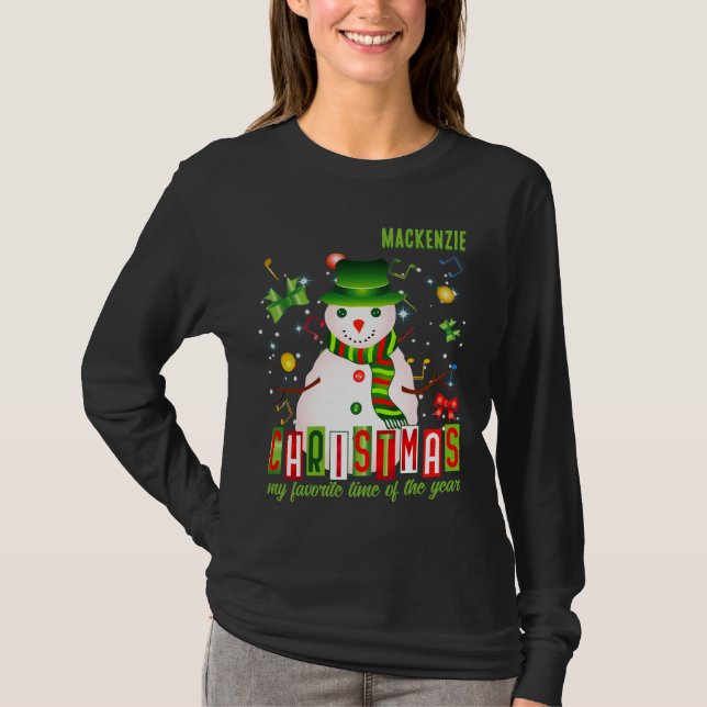 Christmas My Favourite Time of Year with Snowman T-Shirt (Front)
