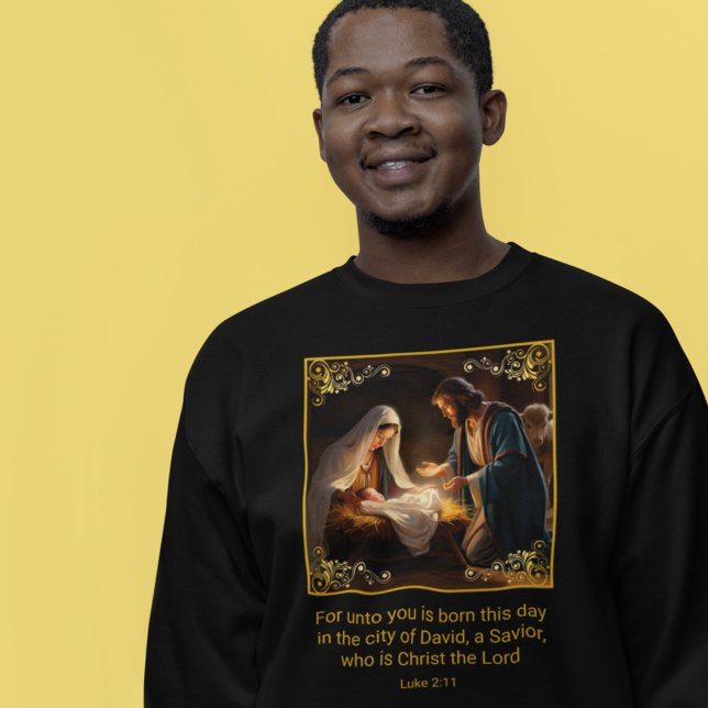 Christmas Nativity Holy Family Religious Luke 2:11 Sweatshirt (Creator Uploaded)