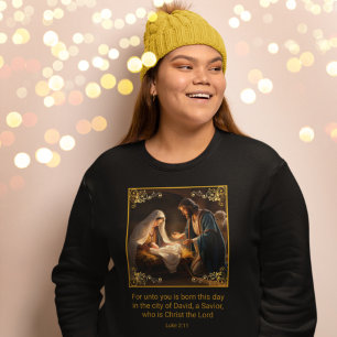 Christmas Nativity Holy Family Religious Luke 2:11 Sweatshirt