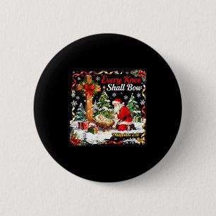 Christmas Nativity Scene Every Knee Shall Bow Sant 6 Cm Round Badge
