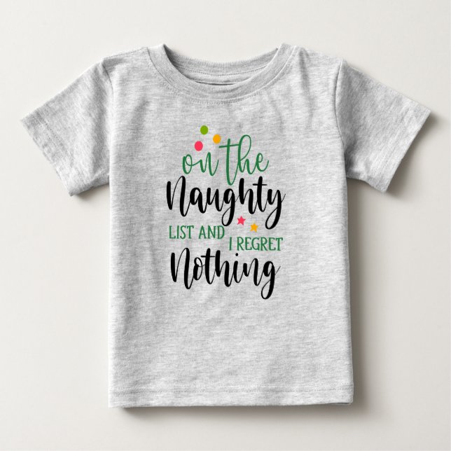 Christmas Naughty List  Baby T-Shirt (Front)