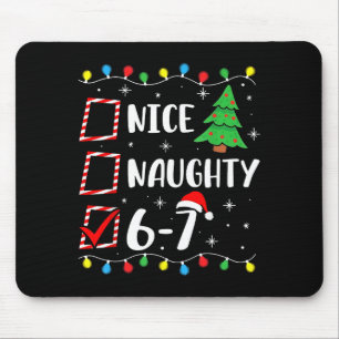 Christmas Nice Naughty 67 Brainrot Funny 6-7 Meme  Mouse Pad