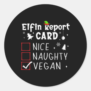 Christmas Nice Naughty Funny Xmas List Vegan Funny Classic Round Sticker