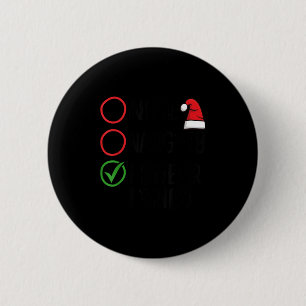 Christmas Nice Naughty I Swear I Tried Christmas L 6 Cm Round Badge