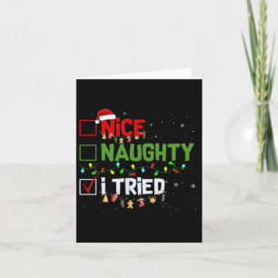 Christmas Nice Naughty I Tried Funny Holiday Xmas  Card