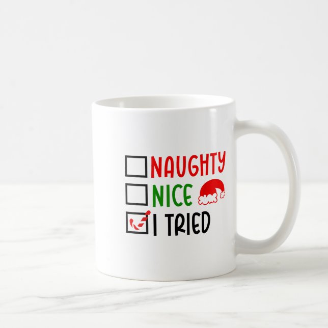 Christmas Nice Naughty I Tried List Funny Family X Coffee Mug (Right)