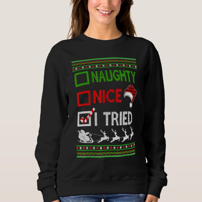 Christmas Nice Naughty I Tried Ugly Sweater Santa  (Front)