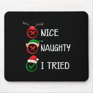 Christmas Nice Naughty I Tried Xmas List Holiday Mouse Pad