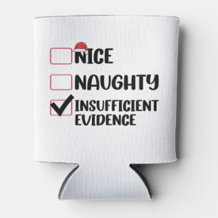 Christmas Nice Naughty Insufficient Evidence  Can Cooler