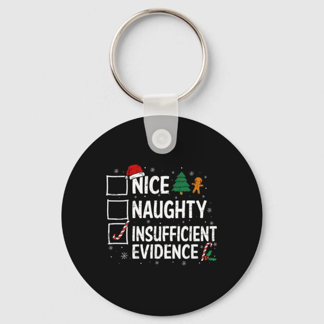 Christmas Nice Naughty Insufficient Evidence Santa Key Ring (Front)