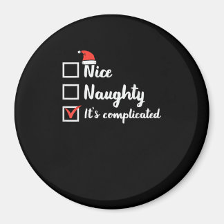Christmas Nice Naughty Its Complicated Magnet