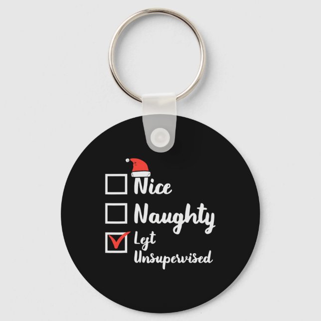 Christmas Nice Naughty Left Unsupervised Xmas Boys Key Ring (Front)