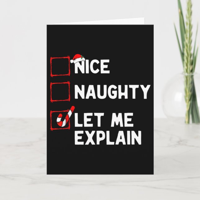 Christmas Nice Naughty Let Me Explain Funny Xmas M Card (Front)