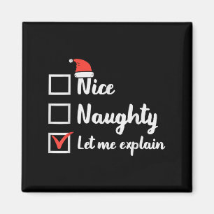 Christmas Nice Naughty Let Me Explain Funny Xmas M Magnet