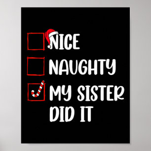 Christmas Nice Naughty Sister Did It Xmas Family B Poster