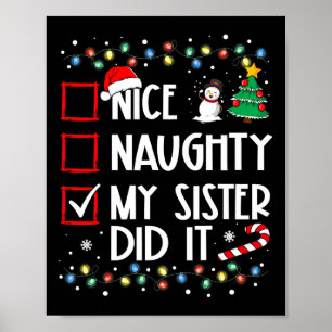Christmas Nice Naughty Sister Did It Xmas Family B Poster