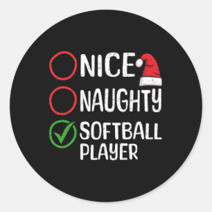 Christmas Nice Naughty Softball Player Christmas L Classic Round Sticker