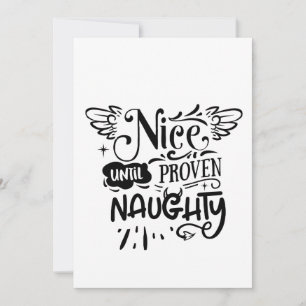 Christmas Nice Until Proven Naughty Funny Santa Announcement