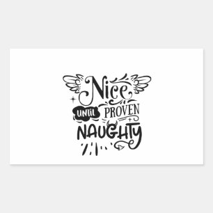Christmas Nice Until Proven Naughty Funny Santa  Rectangular Sticker