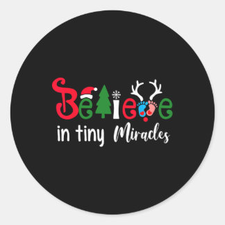 Christmas nicu nurse believe in tiny miracles wome classic round sticker