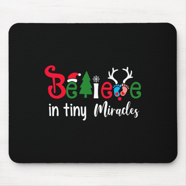 Christmas nicu nurse believe in tiny miracles wome mouse pad (Front)
