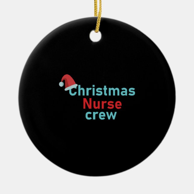 Christmas Nurse crew Ceramic Tree Decoration (Front)