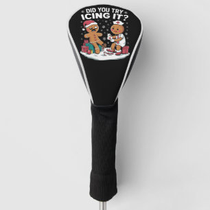 Christmas Nurse Did You Try Icing It Gingerbread Golf Head Cover