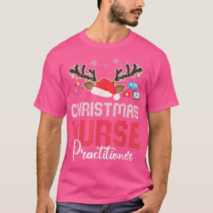 Christmas Nurse Practitioner Christmas XMas NP RN T-Shirt