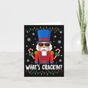 Christmas Nutcracker Whats Crackin Funny Xmas Men Card