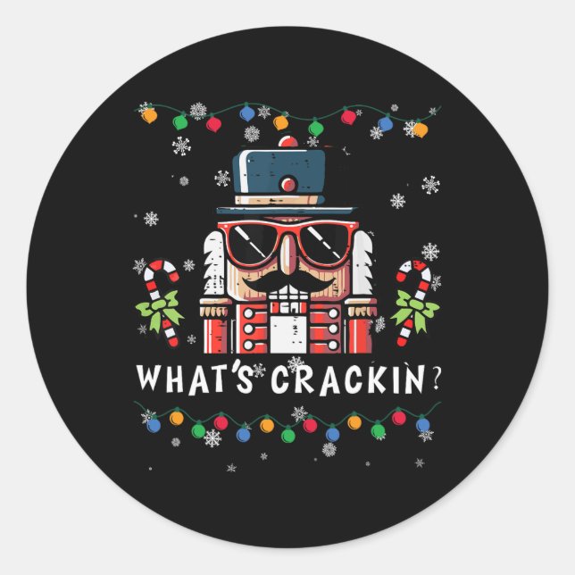 Christmas Nutcracker Whats Crackin Funny Xmas Men  Classic Round Sticker (Front)