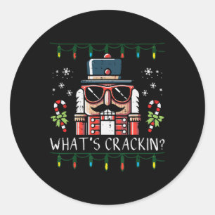 Christmas Nutcracker Whats Crackin Funny Xmas Men  Classic Round Sticker