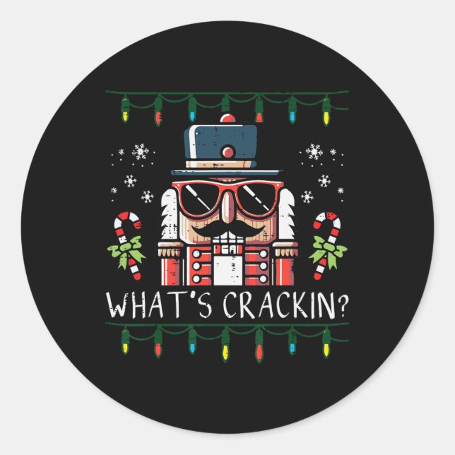 Christmas Nutcracker Whats Crackin Funny Xmas Men  Classic Round Sticker (Front)