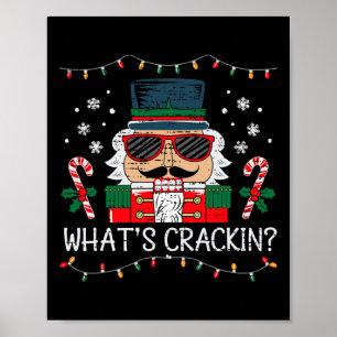 Christmas Nutcracker Whats Crackin Funny Xmas Men  Poster