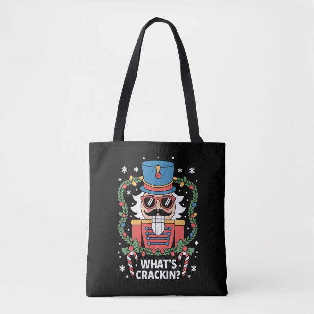 Christmas Nutcracker Whats Crackin Funny Xmas  Tote Bag (Front)
