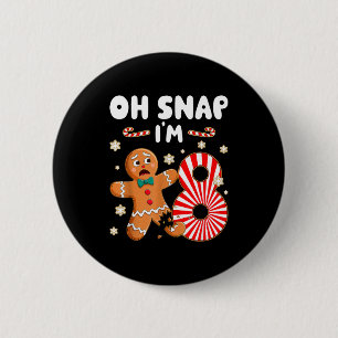 Christmas Oh Snap 8 Year Old Gingerbread Man 8th B 6 Cm Round Badge